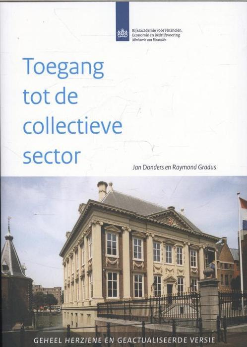 Toegang tot de collectieve sector 9789012577038 Jan Donders, Boeken, Wetenschap, Gelezen, Verzenden