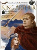 Eyewitness classics: King Arthur by Rosalind Kerven, Gelezen, Rosalind Kerven, Verzenden