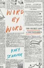 Word by Word The Secret Life of Dictionaries by Kory Stamper, Gelezen, Kory Stamper, Verzenden