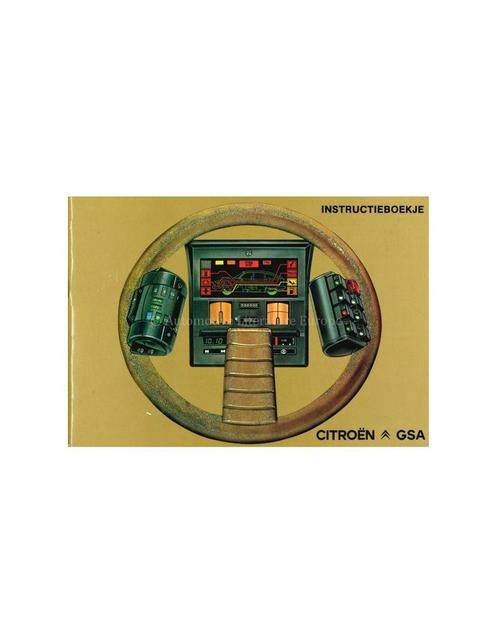 1981 CITROEN GSA INSTRUCTIEBOEKJE NEDERLANDS, Auto diversen, Handleidingen en Instructieboekjes