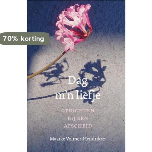 Dag m´n liefje 9789089722447 Maaike Volmer-Hendrikse, Boeken, Politiek en Maatschappij, Zo goed als nieuw, Verzenden