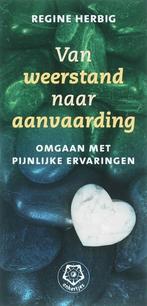 Van weerstand naar aanvaarding / Ankertjes / 316 R. Herbig, Boeken, Verzenden, Gelezen, R. Herbig