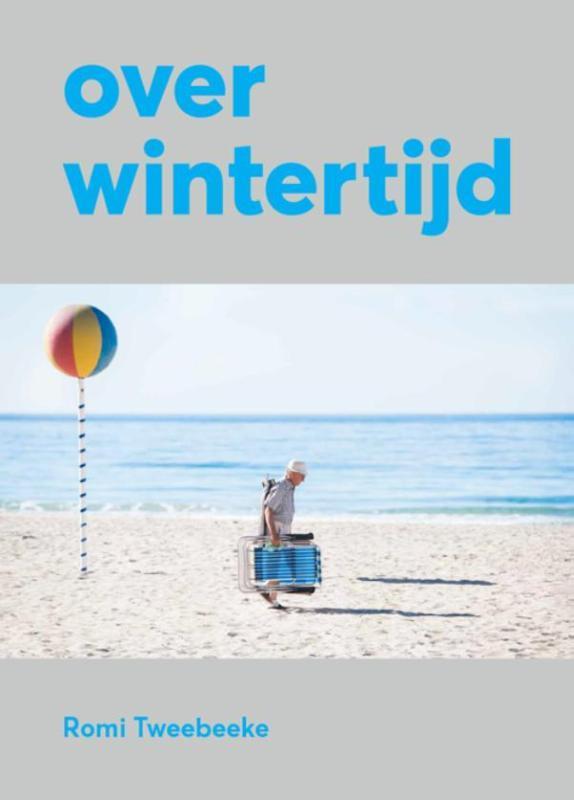 Over wintertijd 9789082213911 Romi Tweebeeke, Boeken, Kunst en Cultuur | Fotografie en Design, Zo goed als nieuw, Verzenden