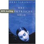 Het elektrische veld 9789041403186 Kerri Sakamoto, Boeken, Verzenden, Gelezen, Kerri Sakamoto