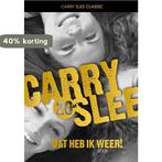 Dat heb ik weer! / Carry Slee Classics / 3 9789049924232, Boeken, Kinderboeken | Jeugd | 13 jaar en ouder, Verzenden, Gelezen