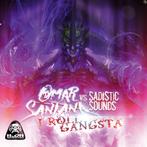 Omar Santana - I Roll Gangsta (Vinyls), Verzenden, Nieuw in verpakking, Techno of Trance