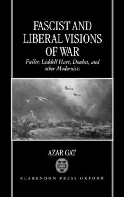 Fascist and Liberal Visions of War | 9780198207153 | AZAR, Boeken, Wetenschap, Zo goed als nieuw