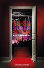 Su-su-superster 9789000318889 Marcel Vaarmeijer, Boeken, Verzenden, Zo goed als nieuw, Marcel Vaarmeijer