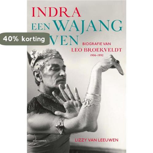 Indra 9789045029245 Lizzy van Leeuwen, Boeken, Kunst en Cultuur | Dans en Theater, Zo goed als nieuw, Verzenden