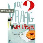 De vraag 9789029087391 Sam Lipsyte, Verzenden, Gelezen, Sam Lipsyte