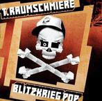 cd - T.Raumschmiere - Blitzkrieg Pop, Verzenden, Zo goed als nieuw