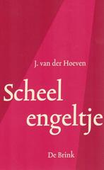 9789021670218 Scheel engeltje | Tweedehands, Boeken, Gelezen, J. van der Hoeven, Verzenden