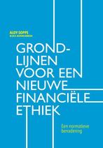 Grondlijnen voor een nieuwe financiele ethiek 9789023252214, Verzenden, Zo goed als nieuw, Aloy Soppe