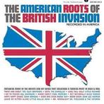 cd - Various - The American Roots of the British Invasion, Verzenden, Zo goed als nieuw