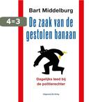 De zaak van de gestolen banaan 9789491567766 Bart Middelburg, Verzenden, Gelezen, Bart Middelburg