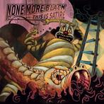 cd - None More Black - This Is Satire, Verzenden, Zo goed als nieuw