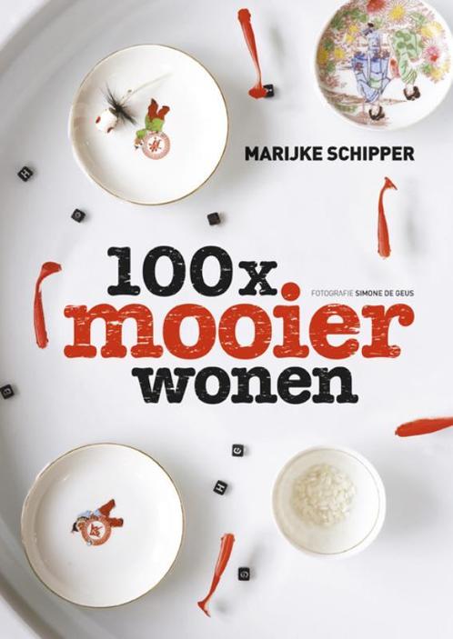 100 x mooier wonen 9789021546421 Marijke Schipper, Boeken, Hobby en Vrije tijd, Gelezen, Verzenden