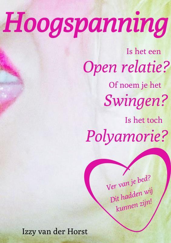 Hoogspanning 9789402192292 Izzy van der Horst, Boeken, Zwangerschap en Opvoeding, Gelezen, Verzenden