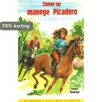 MANEGE PICADERO. ZOMER OP MANEGE PICADERO 9789020603538, Boeken, Verzenden, Gelezen, Taselaar