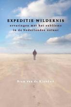 Expeditie wildernis 9789050114141 Bram van de Klundert, Verzenden, Gelezen, Bram van de Klundert