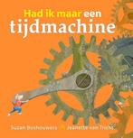 9789491337512 Had ik maar een tijdmachine, Boeken, Verzenden, Nieuw, Suzan Boshouwers
