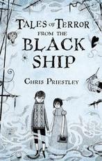 Tales of Terror from the Black Ship 9780747589860, Verzenden, Gelezen, Chris Priestley