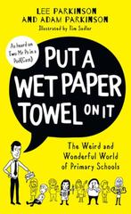Put A Wet Paper Towel on It 9780008474188 Lee Parkinson, Verzenden, Zo goed als nieuw, Lee Parkinson