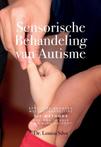 9780982128077 Sensorische Behandeling van Autisme: Effect...