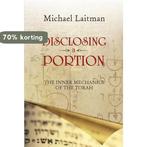 Disclosing a Portion 9781897448977 Michael Laitman, Verzenden, Gelezen, Michael Laitman