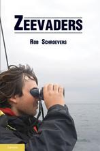 Zeevaders 9789086161287 Rob Schroevers, Boeken, Verzenden, Zo goed als nieuw, Rob Schroevers