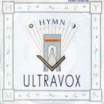 vinyl single 7 inch - Ultravox - Hymn, Zo goed als nieuw, Verzenden