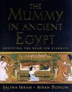 The Mummy in Ancient Egypt. Equipping the Dead for Eternity, Verzenden, Gelezen, Salima Ikram