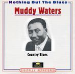 cd - Muddy Waters - Country Blues, Verzenden, Zo goed als nieuw