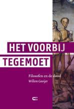 Het voorbij tegemoet 9789086840977 Willem Gooijer, Boeken, Filosofie, Verzenden, Zo goed als nieuw, Willem Gooijer