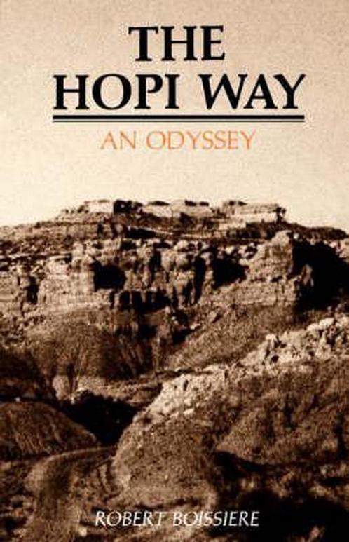 The Hopi Way 9780865340558 Robert Boissiere, Boeken, Overige Boeken, Gelezen, Verzenden