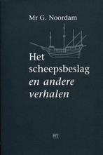 Het scheepsbeslag en andere verhalen 9789059018808, Verzenden, Gelezen, G. Noordam