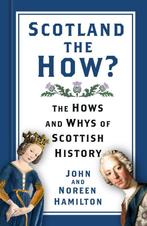 9781803990453 Scotland the How? John and Noreen Hamilton, Verzenden, Nieuw, John and Noreen Hamilton