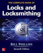The Complete Book of Locks and Locksmithing, Seventh Edition, Verzenden, Zo goed als nieuw, Bill Phillips