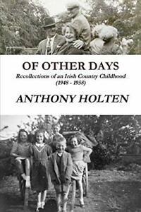 Of Other Days.by Holten, Anthony New   ., Boeken, Biografieën, Zo goed als nieuw, Verzenden