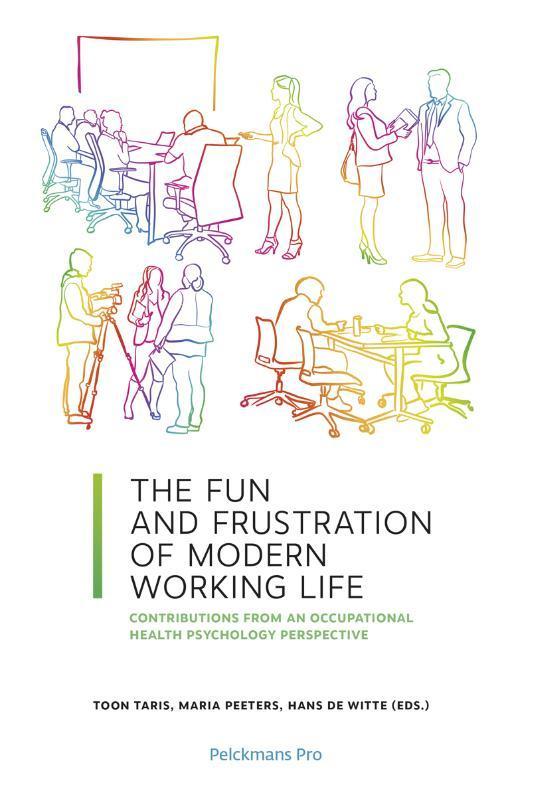 The Fun and Frustration of Modern Working Life 9789463371971, Boeken, Taal | Engels, Zo goed als nieuw, Verzenden