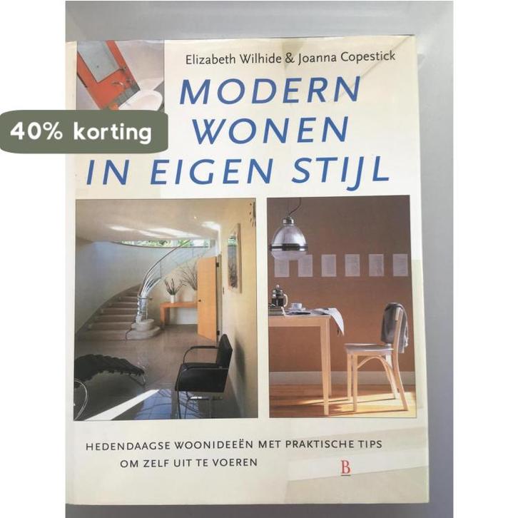 Modern wonen in eigen stijl 9789024604302 E. Wilhide, Boeken, Hobby en Vrije tijd, Gelezen, Verzenden