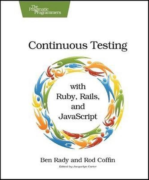 Continuous Testing 9781934356708 Ben Rady, Boeken, Taal | Engels, Gelezen, Verzenden