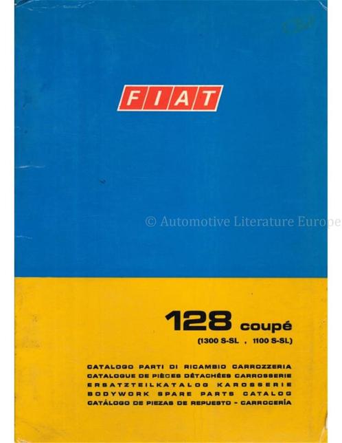 1971 FIAT 128 COUPÉ (1300 S-SL | 1100 S-SL) CARROSSERIE, Auto diversen, Handleidingen en Instructieboekjes