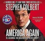 America Again : Re-Becoming the Greatness We Never Werent, Zo goed als nieuw, Stephen Colbert, Verzenden