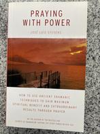 Praying with power  (José Luis Stevens), Boeken, Esoterie en Spiritualiteit, Nieuw, José Luis Stevens, Achtergrond en Informatie