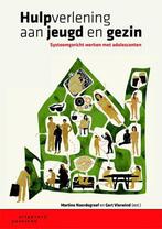 9789046903476 Hulpverlening aan jeugd en gezin, Verzenden, Zo goed als nieuw, Martine Noordegraaf