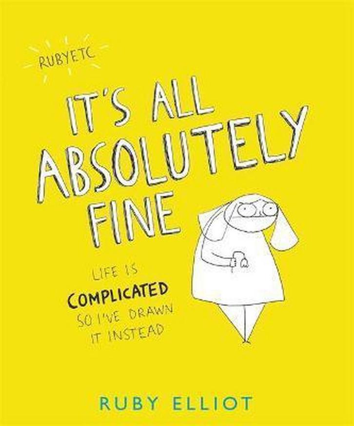 Its All Absolutely Fine 9781409167297 Ruby Elliot, Boeken, Taal | Engels, Zo goed als nieuw, Verzenden