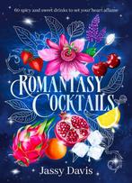 9781460768792 Romantasy Cocktails: 60 spicy and sweet dri..., Boeken, Verzenden, Nieuw, Jassy Davis