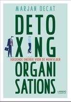 Detoxing organisations 9789401456012 Marjan Decat, Verzenden, Zo goed als nieuw, Marjan Decat