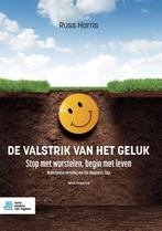 De valstrik van het geluk 9789036828468 Russ Harris, Verzenden, Zo goed als nieuw, Russ Harris